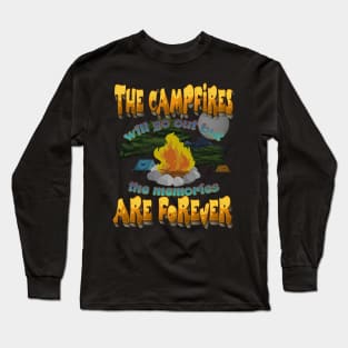 The campfires will go out but the memories are forever-Summer 2024 Long Sleeve T-Shirt